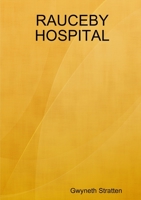 Rauceby Hospital 0244580553 Book Cover