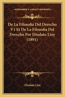 De La Filosofia Del Derecho V1 Et De La Filosofia Del Derecho Por Diodato Lioy (1891) 1168157374 Book Cover
