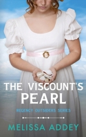 The Viscount's Pearl (Regency Outsiders) 1910940550 Book Cover