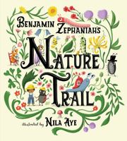 Nature Trail: A joyful rhyming celebration of the natural wonders on our doorstep 1408361264 Book Cover