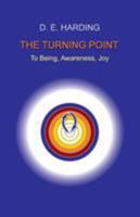 The Turning Point: to Being, Awareness, Joy 1908774614 Book Cover