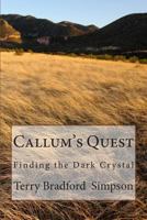 Callum's Quest 1483935280 Book Cover