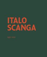 Italo Scanga : 1932-2001 1576840891 Book Cover