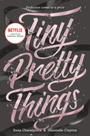 Tiny Pretty Things 0062342401 Book Cover