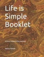 Life is Simple Booklet B0BJDYQFYZ Book Cover