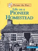 Life on a Pioneer Homestead 1588103005 Book Cover