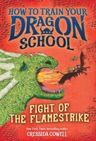 How to Train Your Dragon School: Fight of the Flamestrike 0316594458 Book Cover