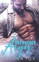 Dreifacher �rger: bad boy liebesromane 164808205X Book Cover