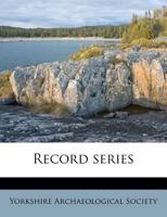 Record Series (Yorkshire Archaeological Society) 1245445812 Book Cover