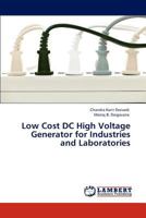 Low Cost DC High Voltage Generator for Industries and Laboratories 3845474491 Book Cover