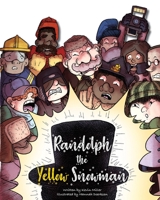 Randolph the Yellow Snowman B08LJPKC5G Book Cover