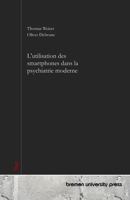 L'utilisation des smartphones dans la psychiatrie moderne (French Edition) 3690357055 Book Cover