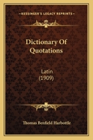 Dictionary of Quotations Latin 1406762938 Book Cover
