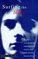 Surfing the Blues: Understanding and Coping with Mood Disorders 0207188661 Book Cover