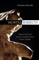Mortal Subjects 0745652743 Book Cover