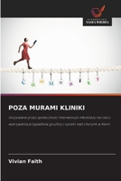 Poza Murami Kliniki (Polish Edition) 6209866859 Book Cover