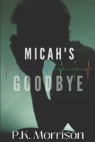 Micah's Goodbye 1793310149 Book Cover