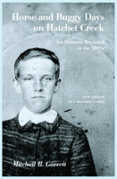 Horse and Buggy Days on Hatchet Creek: An Alabama Boyhood in the 1890s (Library of Alabama Classics) 0817312595 Book Cover