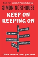 Discombobulated: Keep On Keeping On - The Best Of - Book 1 0648533050 Book Cover