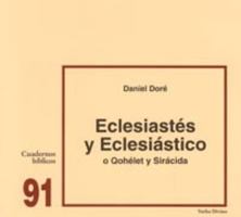 Qohélet Le Siracide - Ou l'Ecclésiaste et l'Ecclésiastique 8481691488 Book Cover