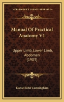 Manual Of Practical Anatomy V1: Upper Limb, Lower Limb, Abdomen 1437155790 Book Cover