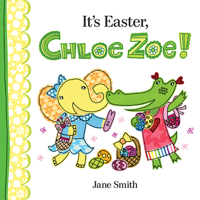 It's Easter, Chloe Zoe! 0807524603 Book Cover