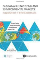 Sustainable Investing and Environmental Markets: Opportunities in a New Asset Class: Opportunities in a New Asset Class 981461243X Book Cover