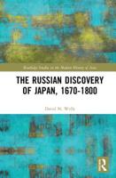 The Russian Discovery of Japan, 1670-1800 0367784041 Book Cover