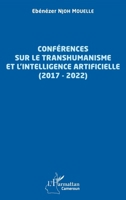 Conférences sur le transhumanisme et l'intelligence artificielle (2017-2022) (Harmattan Cameroun) (French Edition) 2140346505 Book Cover