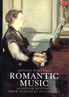 Romantic Music: A Concise History from Schubert to Sibelius (World of Art) 050020215X Book Cover