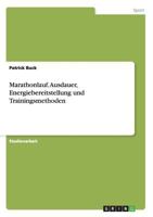 Marathonlauf. Ausdauer, Energiebereitstellung und Trainingsmethoden 3656456070 Book Cover