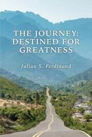 The Journey: Destined for Greatness 976820494X Book Cover