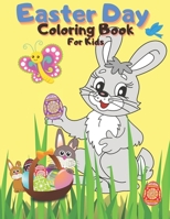 Easter Day Coloring Book For Kids: Wonderful Drawings For Fun and Educating Children For Easter B08X5XR95K Book Cover