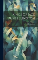 Kings Of Jazz Duke Ellington 1022232967 Book Cover