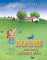 Bonnie and the Mighty Oak 1499006217 Book Cover