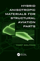 Hybrid Anisotropic Materials for Structural Aviation Parts 1138112348 Book Cover