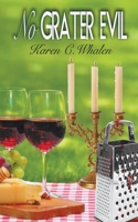No Grater Evil 150921738X Book Cover