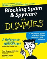 Blocking Spam and Spyware For Dummies 0764575910 Book Cover