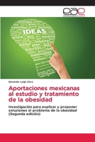 Aportaciones mexicanas al estudio y tratamiento de la obesidad (Spanish Edition) 6208828619 Book Cover
