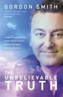 The Unbelievable Truth 1401903592 Book Cover