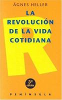La Revolucion de La Vida Cotidiana (Historia, Ciencia, Sociedad) 848307110X Book Cover