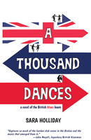 A Thousand Dances: A Novel of the British Blues Boom 1935512501 Book Cover