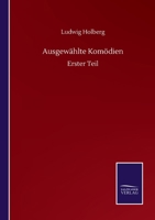 Ausgewählte Komödien: Erster Teil (German Edition) 3752516801 Book Cover