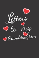 letters to my granddaughter: Blank Lined Journal Notebook Funny gag Gift ideas for Valentine's Day 1652862544 Book Cover