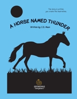 A Horse Named Thunder 0692880186 Book Cover