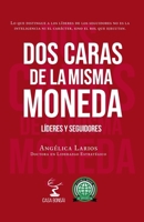 Dos caras de la misma moneda: Líderes y seguidores 6072955843 Book Cover