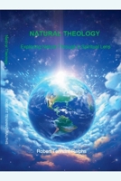 Natural Theology: Exploring Nature through a Spiritual Lens (The God Gap) 1068304006 Book Cover