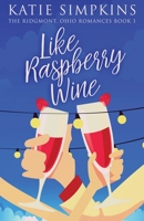 Like Raspberry Wine 4824142849 Book Cover