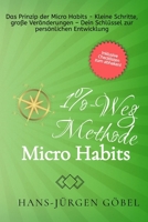 Die 1%-Weg Methode: Micro Habits für große Veränderungen: | Kleine Gewohnheiten mit großer Wirkung, die dich täglich deinem Ziel näher bringen. (German Edition) B0F3885GCG Book Cover