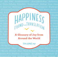Translating Happiness: A Cross-Cultural Lexicon of Well-Being 0525538089 Book Cover